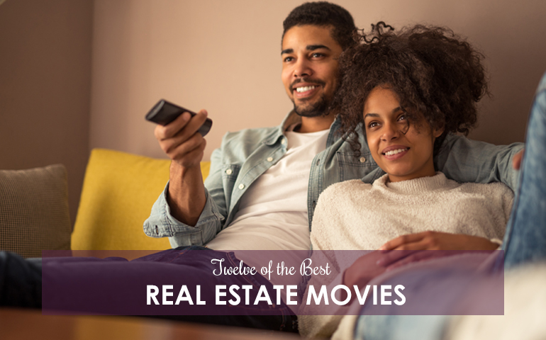 Twelve of the Best Real Estate Movies